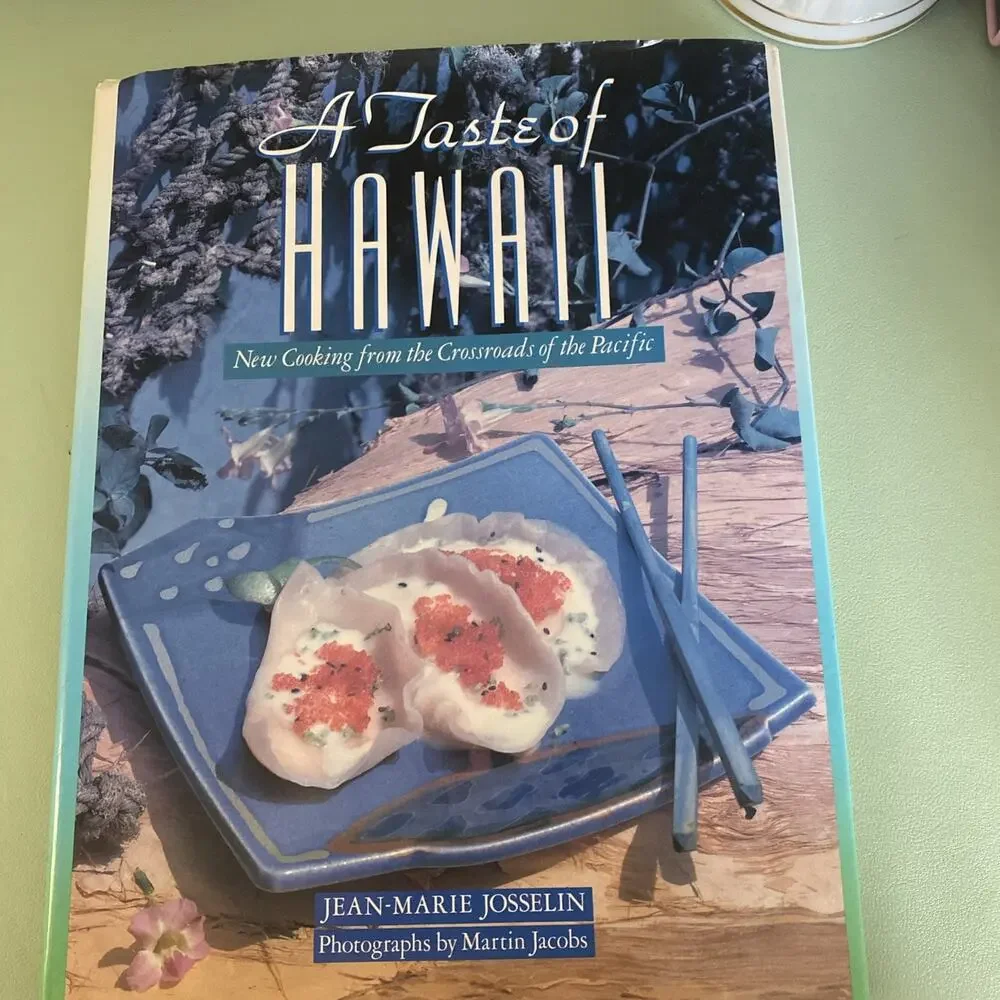 A Taste of Hawaii : New Cooking from the Crossroads of the Pacific by Jean-Marie